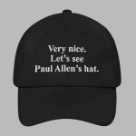 Very Nice Let's See Paul Allen's Hat