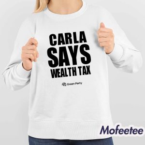 Carla Says Wealth Tax Shirt 4