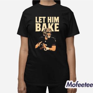 Baker Mayfield Let Him Bake Shirt 3