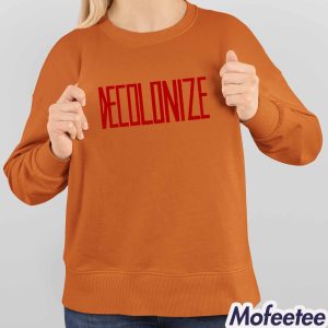 Greta Thunberg Decolonize Shirt 3 Greta Thunberg Decolonize Shirt 4