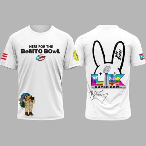 Here For The BeNiTo BOwL Bad Bunny Halftime Show Shirt