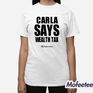 Carla Says Wealth Tax Shirt 3