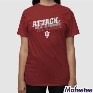 Indiana Football Attack Attack Attack Shirt 3