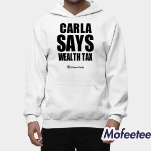 Carla Says Wealth Tax Shirt 2