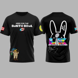 Here For The BeNiTo BOwL Bad Bunny Halftime Show Shirt 2