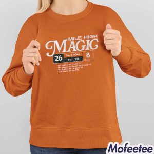 Broncos Football Mile High Magic Shirt 3 Broncos Football Mile High Magic Shirt 4