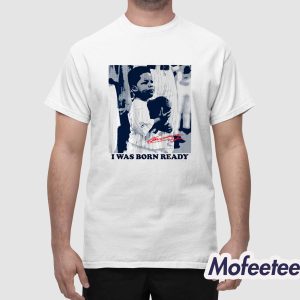 Vladimir Guerrero Jr I Was Born Ready Shirt 1