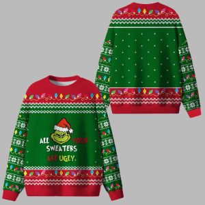 Grnch All Your Sweaters Are Ugly Christmas Sweater