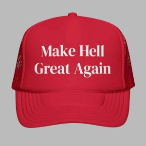 Make Hell Great Again Hat