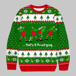 That's It Pm Not Going Funny Ugly Christmas Sweater