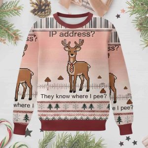 They Know Where l Pee Ugly Christmas Sweater