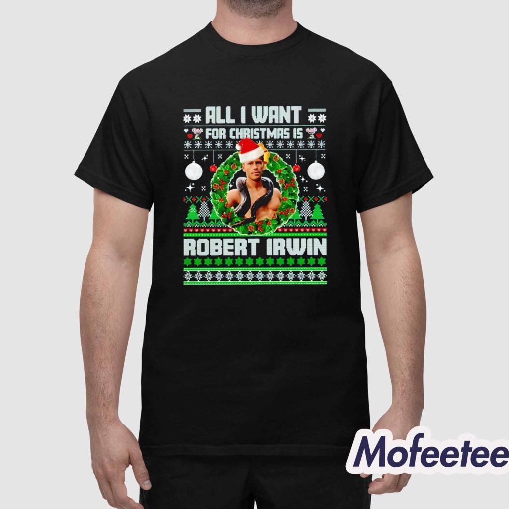 All I Want For Christmas Is Robert Irwin Shirt 1 All I Want For Christmas Is Robert Irwin Shirt 1
