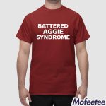 Battered Aggie Syndrome Shirt Hoodie