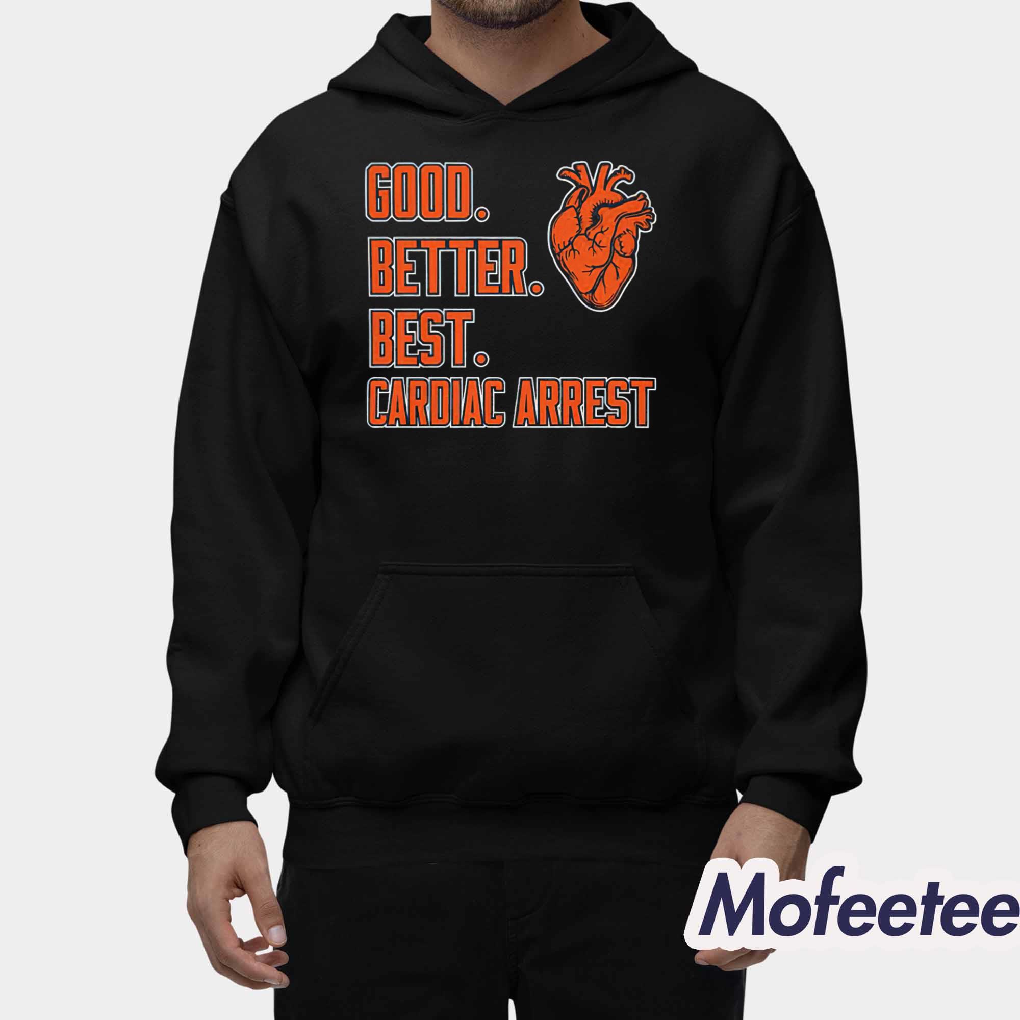 Bears Good Better Best Cardiac Arrest Shirt Bears Good Better Best Cardiac Arrest Shirt