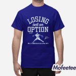 Dodgers Yoshinobu Yamamoto Losing Isn’t An Option Shirt