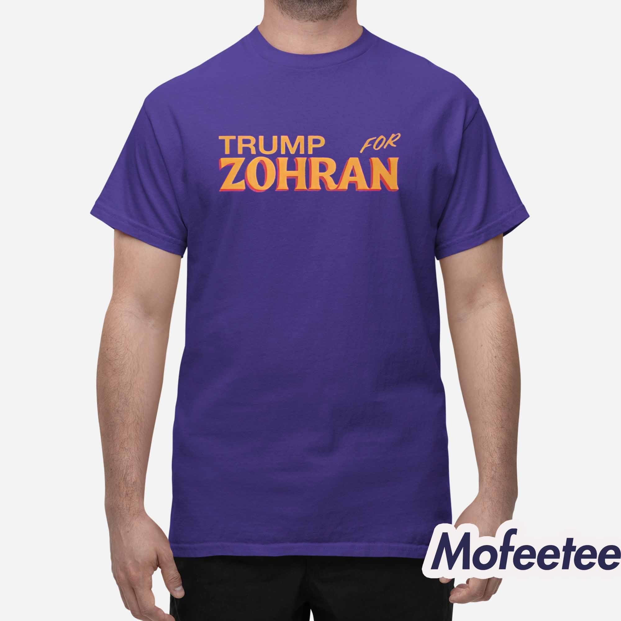 Donald Trump For Zohran Shirt Donald Trump For Zohran Shirt