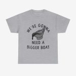 Dr Meba Rackentyre We’re Gonna Need A Bigger Boat Shirt