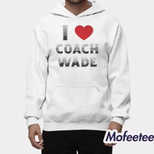 I Love Coach Will Wade Shirt