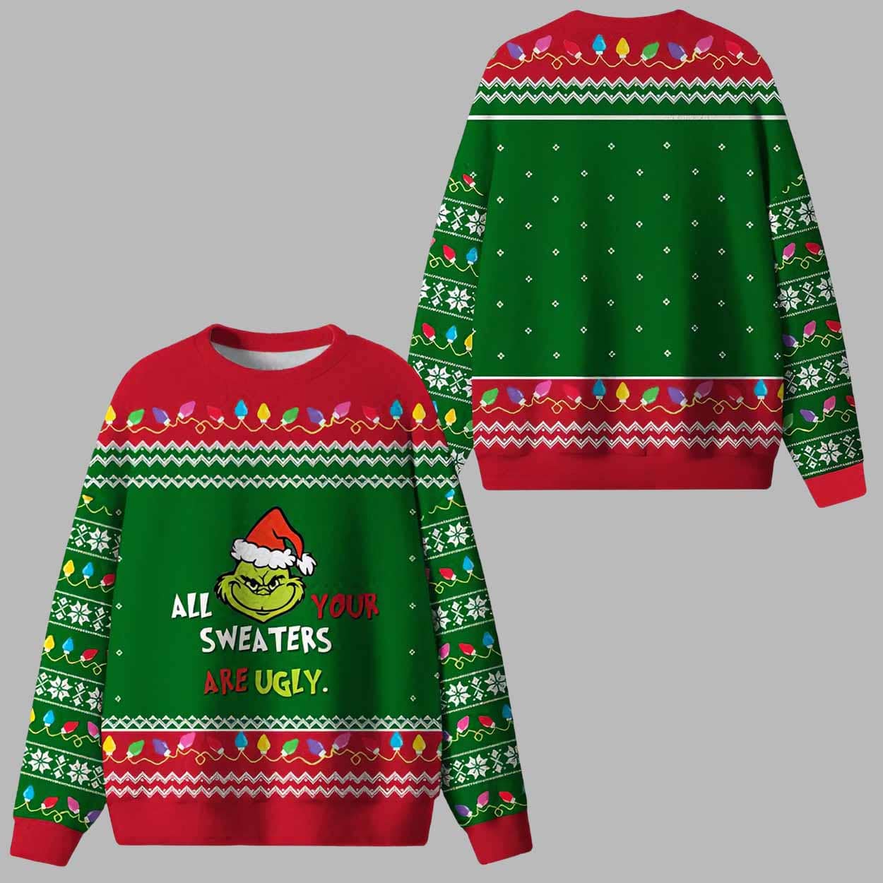 Grnch All Your Sweaters Are Ugly Christmas Sweater Grnch All Your Sweaters Are Ugly Christmas Sweater