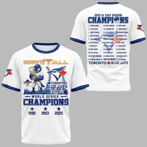 Blue Jays World Series Champions 2025 Want It All Shirt 1