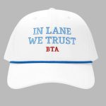 In Lane We Trust BTA Hat