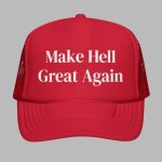 Make Hell Great Again Hat