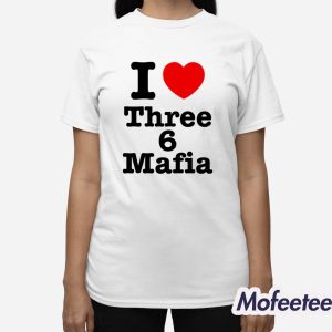 DJ Paul I Love Three 6 Mafia Shirt