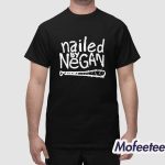 Nailed By Negan Baseball Shirt