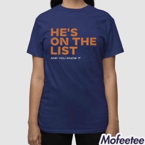 He’s On The List And You Know It Shirt