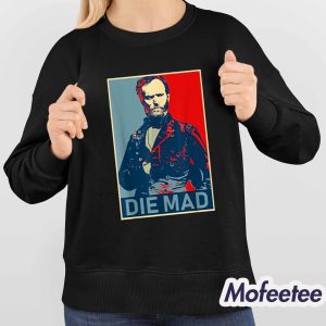 Amanda Nelson Die Mad William Tecumseh Sherman Shirt 4