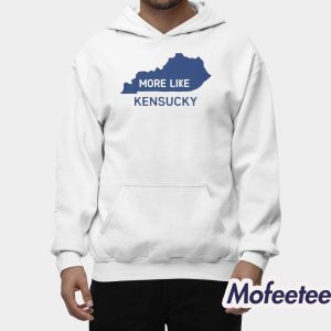 More Like Kensucky Map Shirt 2