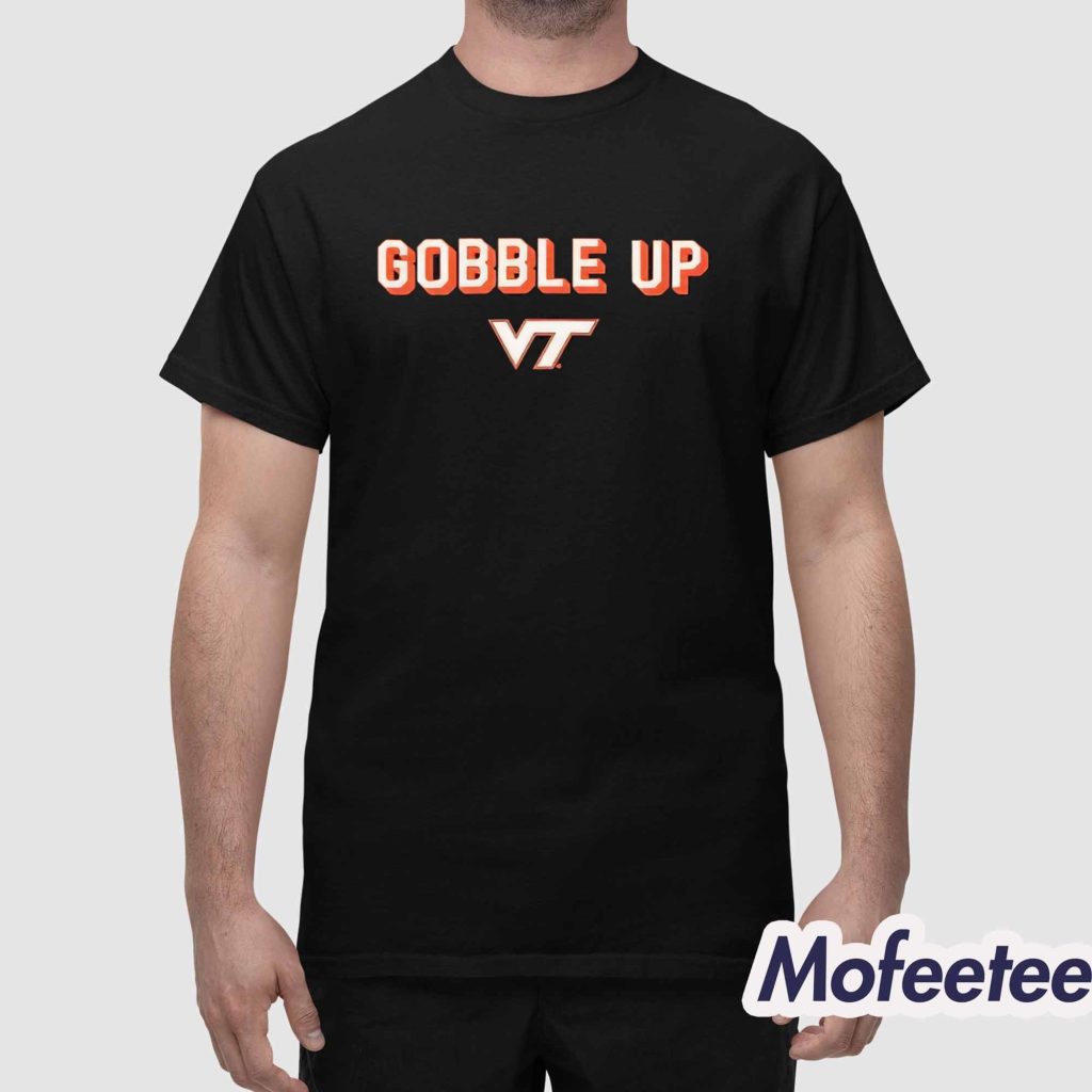 Virginia Tech Gobble Up Shirt