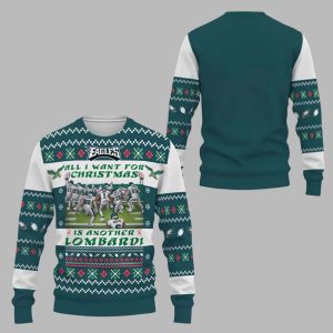 Eagles All I Want For Christmas Is Another Lombardi 2025 Ugly Christmas Sweater