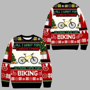 All I Want For Christmas Is More Time For Biking Ugly Christmas Sweater