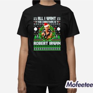 All I Want For Christmas Is Robert Irwin Shirt 2 All I Want For Christmas Is Robert Irwin Shirt 3