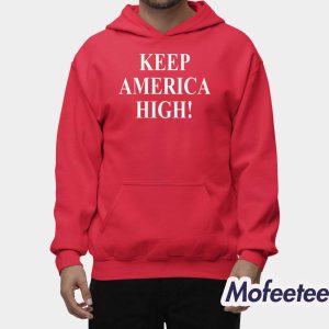 Keep America High Red Shirt