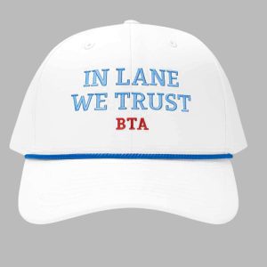 In Lane We Trust BTA Hat