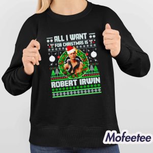 All I Want For Christmas Is Robert Irwin Shirt 3 All I Want For Christmas Is Robert Irwin Shirt 4