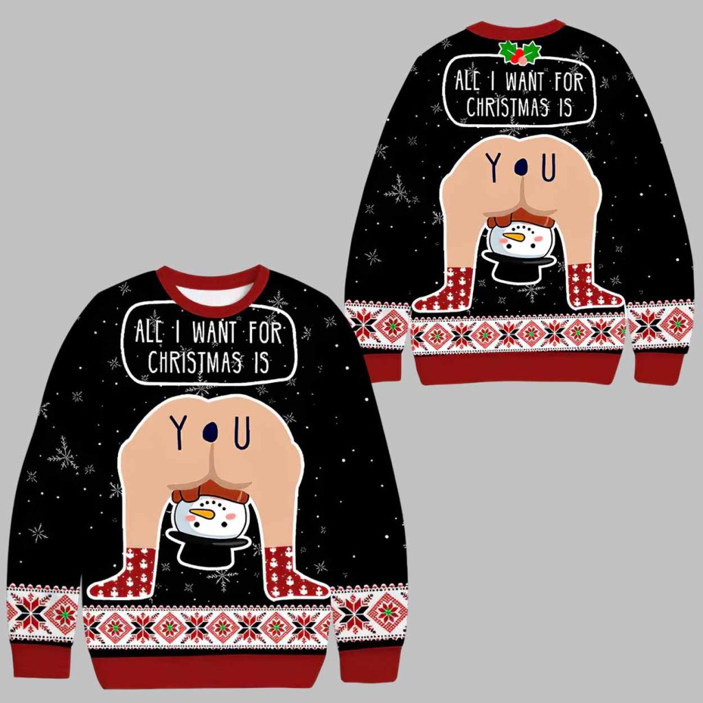 All I Want For Christmas Is Ugly Christmas Sweater