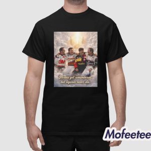Heroes Get Remembered But Legends Never Die Shirt 1