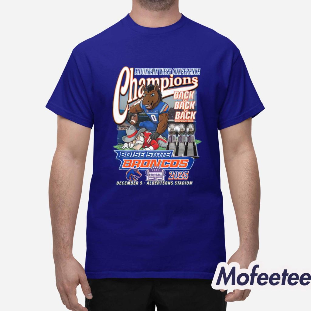 Broncos Mountain West Con Championship Back To Back 2023 2024 2025 Shirt 1 Broncos Mountain West Con Championship Back To Back 2023 2024 2025 Shirt 1
