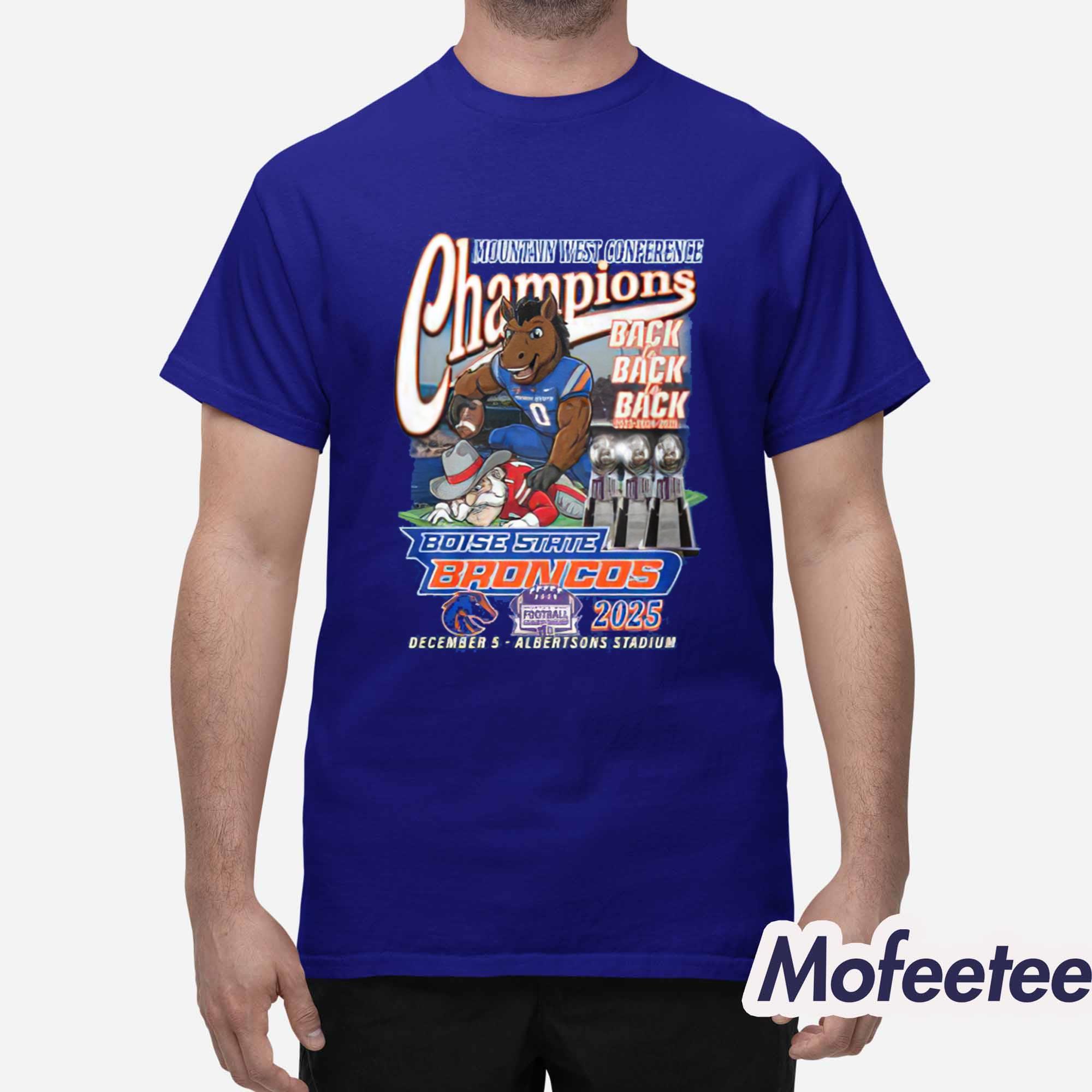 Broncos Mountain West Con Championship Back To Back 2023 2024 2025 Shirt Broncos Mountain West Con Championship Back To Back 2023 2024 2025 Shirt
