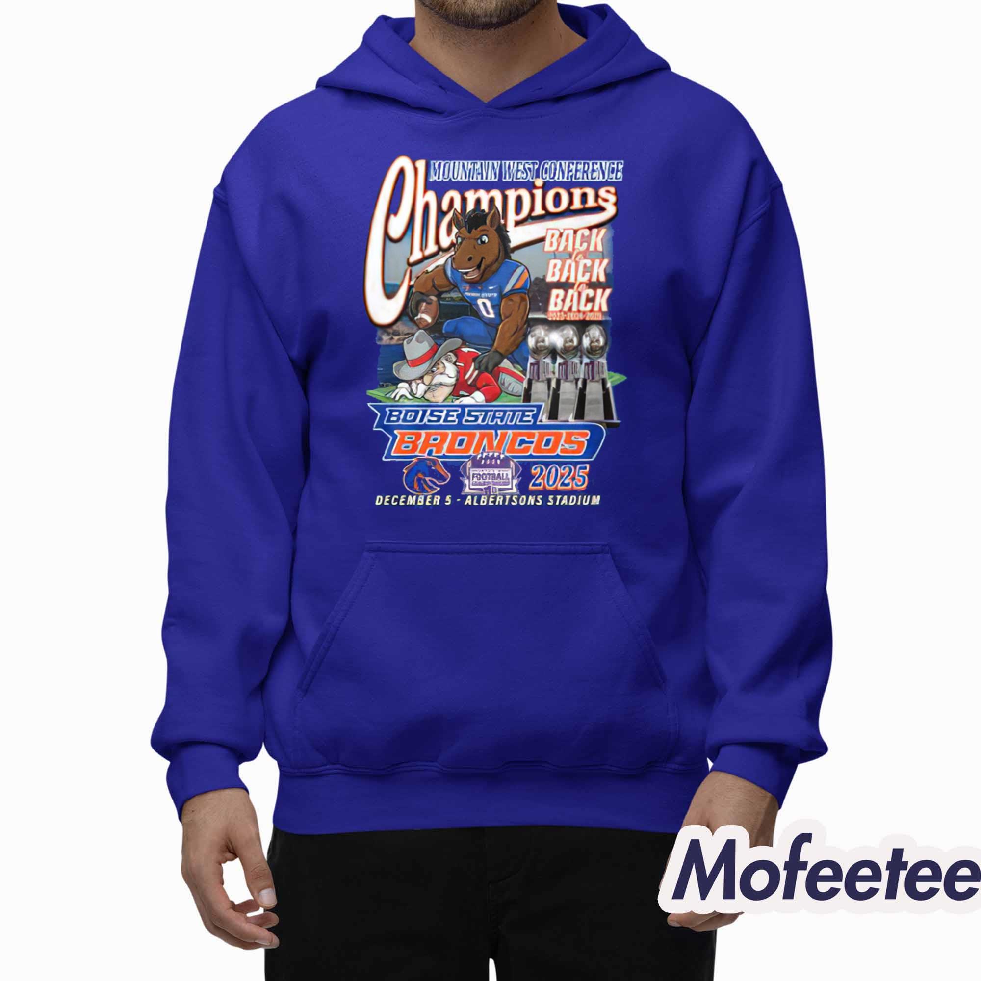 Broncos Mountain West Con Championship Back To Back 2023 2024 2025 Shirt Broncos Mountain West Con Championship Back To Back 2023 2024 2025 Shirt