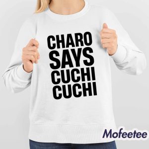 Charo Says Cuchi Cuchi Shirt 4