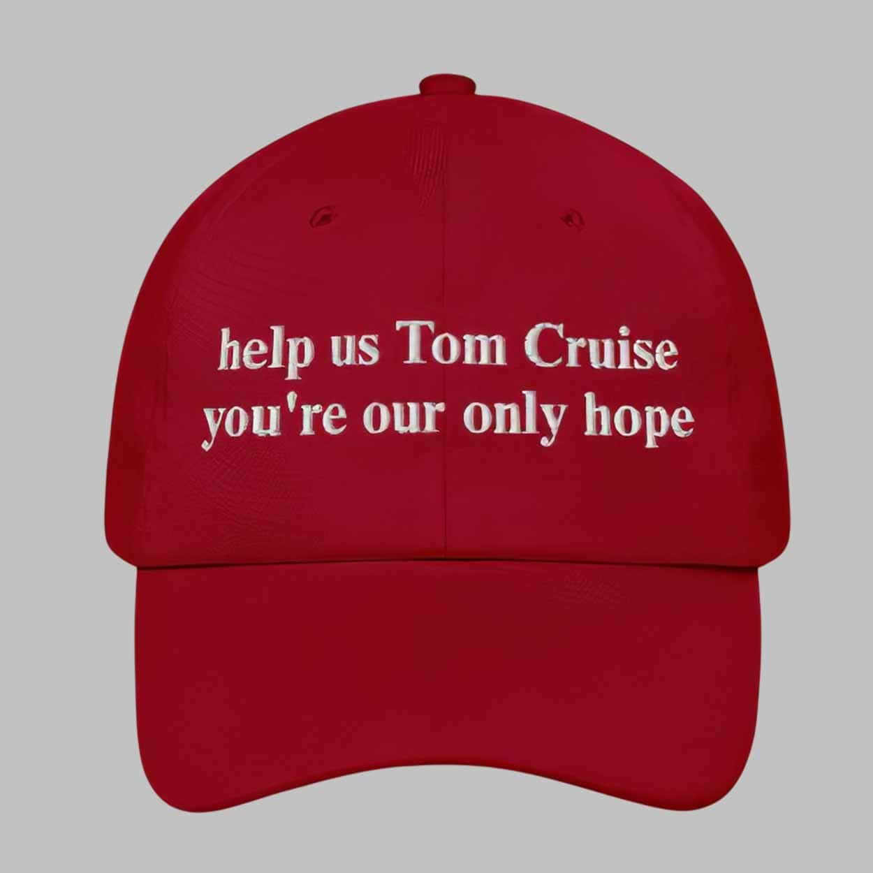 Help Us Tom Cruise You’re Our Only Hope Hat Help Us Tom Cruise You’re Our Only Hope Hat