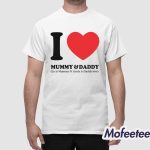 I Love Mummy And Daddy Lu Is Mummy & Jarch Is Daddy Btw Shirt