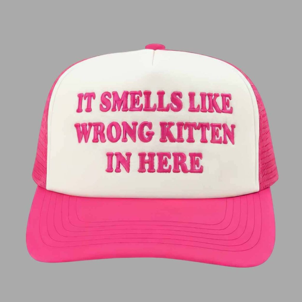 It Smells Like Wrong Kitten In Here Trucker Hat 1 It Smells Like Wrong Kitten In Here Trucker Hat 1
