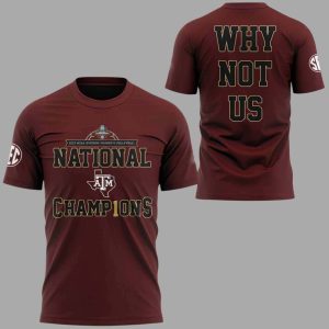 Aggies 2025 National Champions Why Not Us Hoodie1