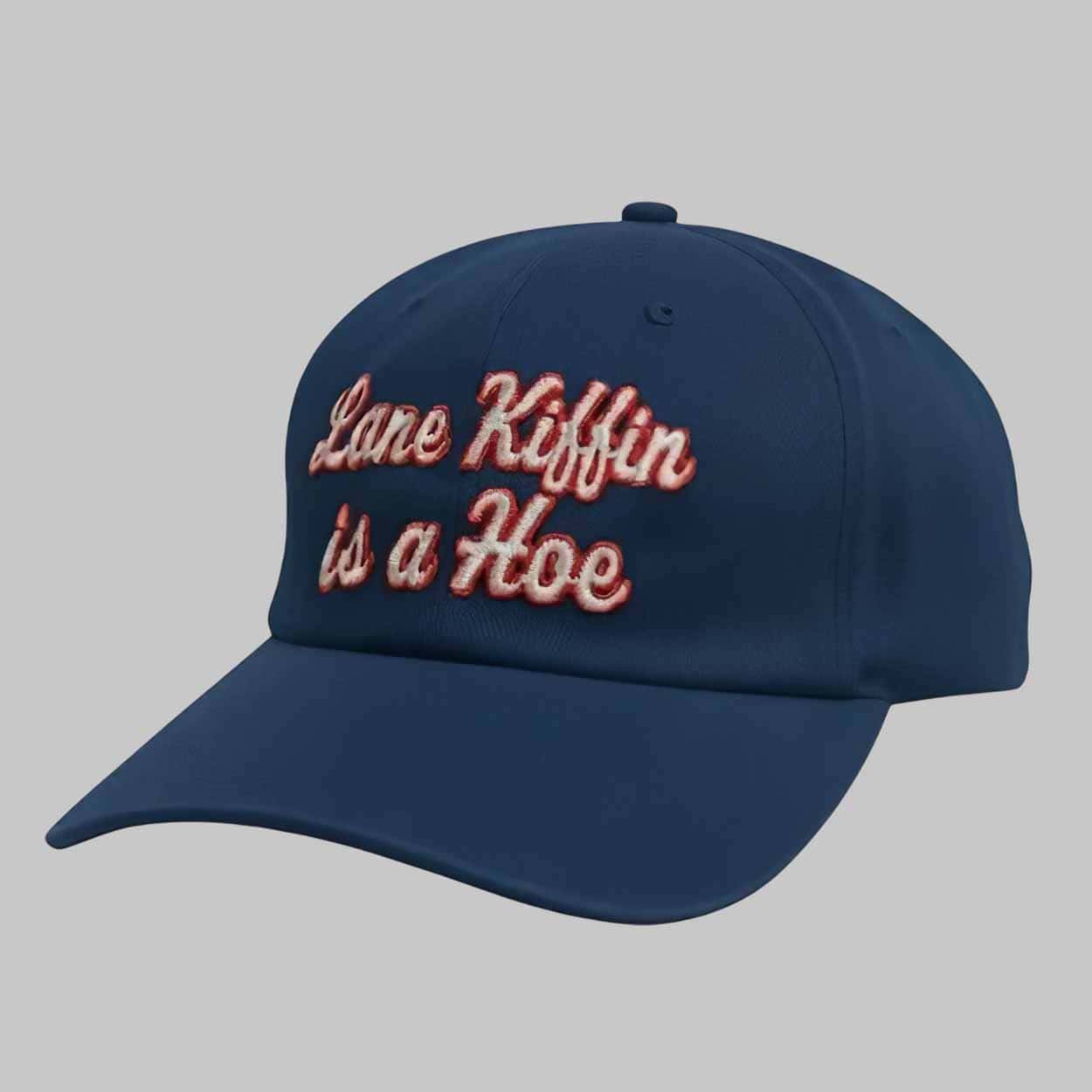 Lane Kiffin Is A Hoe Hat Lane Kiffin Is A Hoe Hat