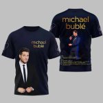 Michael Bublé Fan Love This 2025 Shirt